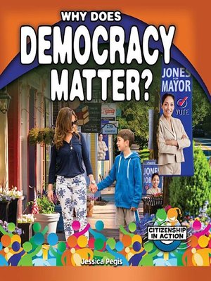 cover image of Why Does Democracy Matter?